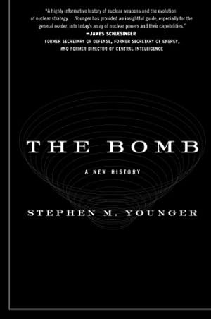Imagen del vendedor de The Bomb: A New History by Younger PhD, Stephen M. [Paperback ] a la venta por booksXpress