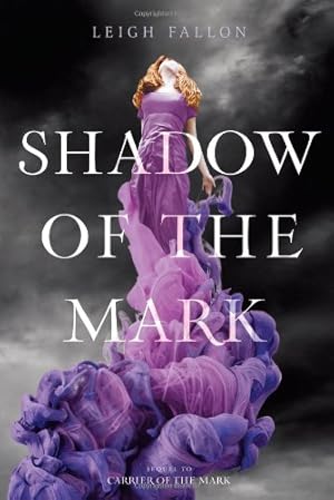 Seller image for Shadow of the Mark (Carrier of the Mark) by Fallon, Leigh [Paperback ] for sale by booksXpress