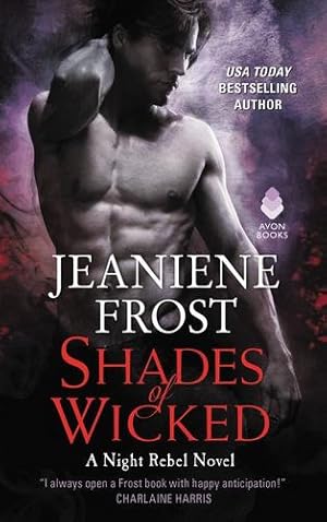 Bild des Verkufers fr Shades of Wicked: A Night Rebel Novel by Frost, Jeaniene [Mass Market Paperback ] zum Verkauf von booksXpress