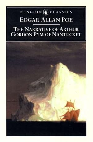 Image du vendeur pour The Narrative of Arthur Gordon Pym of Nantucket (Penguin Classics) by Poe, Edgar Allan [Paperback ] mis en vente par booksXpress