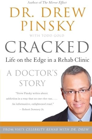 Seller image for Cracked: Life on the Edge in a Rehab Clinic by Pinsky, Drew [Paperback ] for sale by booksXpress