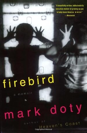 Seller image for Firebird: A Memoir by Doty, Mark [Paperback ] for sale by booksXpress