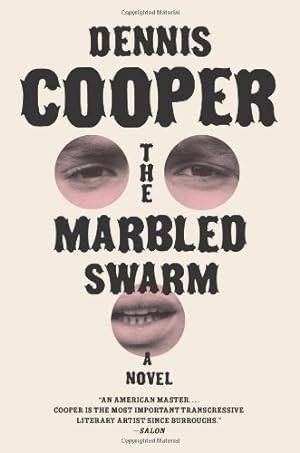Seller image for The Marbled Swarm by Cooper, Dennis [Paperback ] for sale by booksXpress