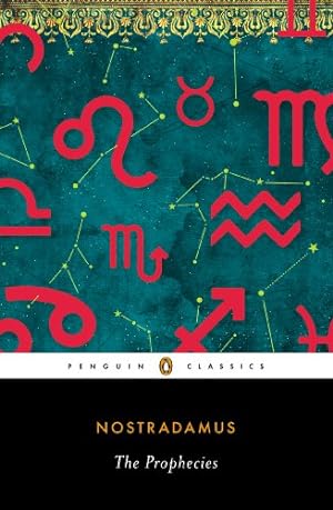 Seller image for The Prophecies: A Dual-Language Edition with Parallel Text (Penguin Classics) by Nostradamus [Paperback ] for sale by booksXpress