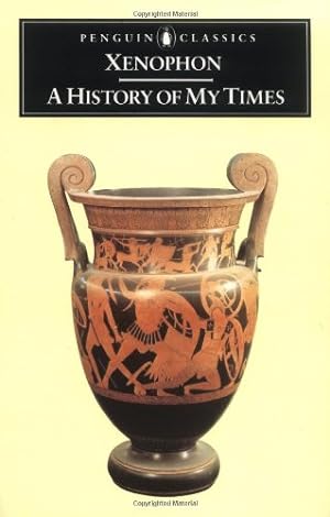 Seller image for A History of My Times (Penguin Classics) by Xenophon [Paperback ] for sale by booksXpress
