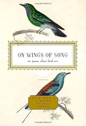 Imagen del vendedor de On Wings of Song: Poems About Birds (Everyman's Library Pocket Poets Series) [Hardcover ] a la venta por booksXpress
