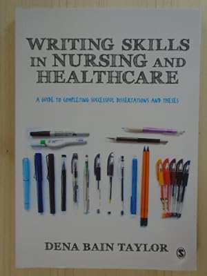 Seller image for Writing Skills in Nursing and Healthcare: A Guide to Completing Successful Dissertations and Theses for sale by Archives Books inc.