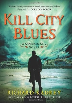 Imagen del vendedor de Kill City Blues: A Sandman Slim Novel by Kadrey, Richard [Hardcover ] a la venta por booksXpress