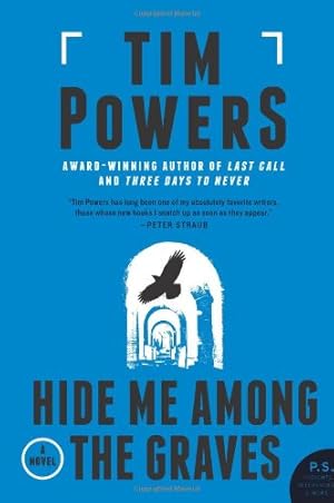 Imagen del vendedor de Hide Me Among the Graves: A Novel by Powers, Tim [Paperback ] a la venta por booksXpress