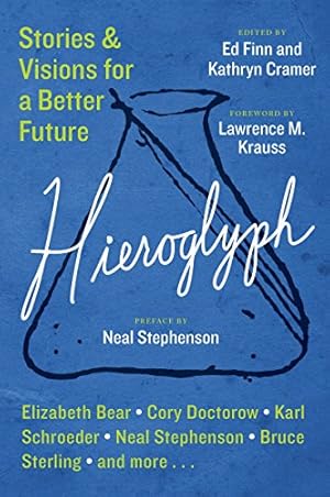 Seller image for Hieroglyph: Stories and Visions for a Better Future by Finn, Ed, Cramer, Kathryn [Paperback ] for sale by booksXpress