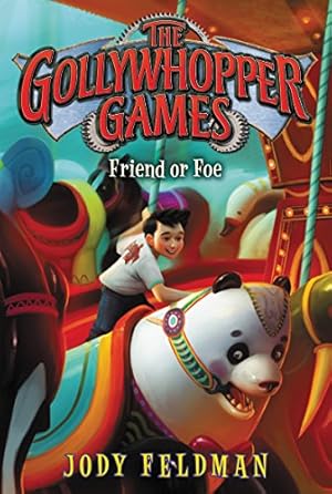 Seller image for The Gollywhopper Games: Friend or Foe by Feldman, Jody [Paperback ] for sale by booksXpress
