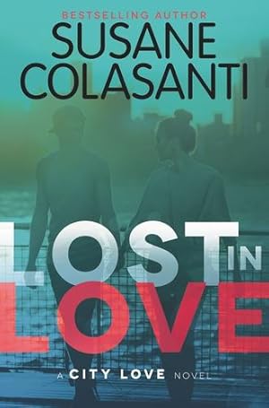 Seller image for Lost in Love (City Love Series) by Colasanti, Susane [Paperback ] for sale by booksXpress