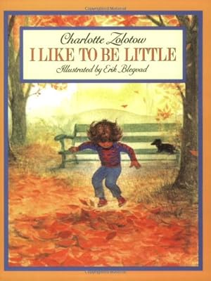 Seller image for I Like to Be Little by Zolotow, Charlotte [Paperback ] for sale by booksXpress