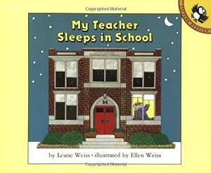Seller image for My Teacher Sleeps in School (Picture Puffins) by Weiss, Leatie [Paperback ] for sale by booksXpress