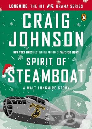 Image du vendeur pour Spirit of Steamboat: A Longmire Story (A Longmire Mystery) by Johnson, Craig [Paperback ] mis en vente par booksXpress