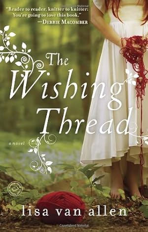 Seller image for The Wishing Thread: A Novel by Van Allen, Lisa [Paperback ] for sale by booksXpress
