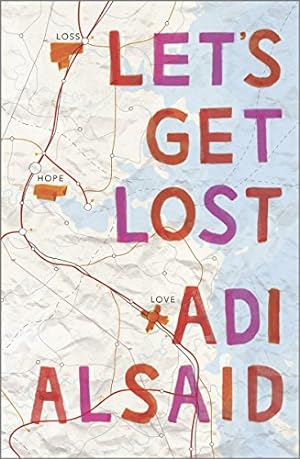 Seller image for Let's Get Lost: A coming-of-age novel (Harlequin Teen) by Alsaid, Adi [Paperback ] for sale by booksXpress
