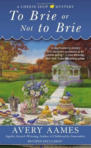 Seller image for To Brie or Not To Brie (Cheese Shop Mystery) by Aames, Avery [Mass Market Paperback ] for sale by booksXpress
