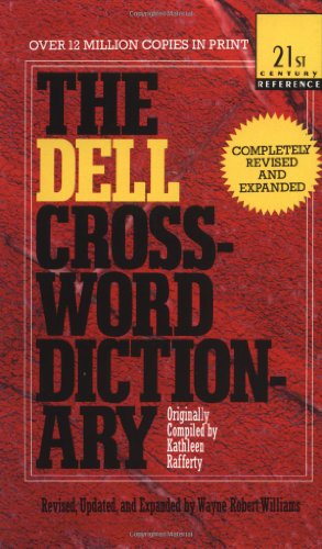 Bild des Verkufers fr The Dell Crossword Dictionary: Completely Revised and Expanded (21st Century Reference) by Williams, Wayne Robert [Mass Market Paperback ] zum Verkauf von booksXpress