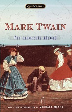 Bild des Verkufers fr The Innocents Abroad (Signet Classics) by Twain, Mark [Mass Market Paperback ] zum Verkauf von booksXpress