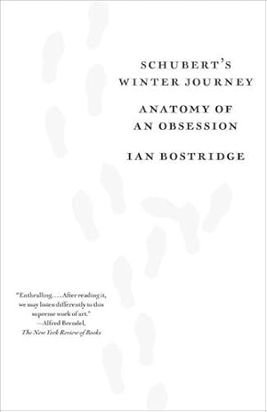 Imagen del vendedor de Schubert's Winter Journey: Anatomy of an Obsession by Bostridge, Ian [Paperback ] a la venta por booksXpress