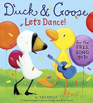 Bild des Verkufers fr Duck & Goose, Let's Dance! (with an original song) by Hills, Tad, Savage, Lauren [Board book ] zum Verkauf von booksXpress