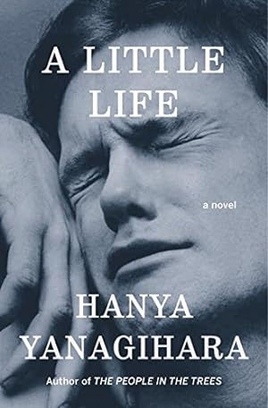 Bild des Verkufers fr A Little Life: A Novel by Yanagihara, Hanya [Hardcover ] zum Verkauf von booksXpress