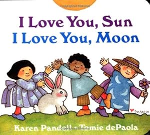 Seller image for I Love You, Sun, I Love You, Moon by dePaola, Tomie [Board book ] for sale by booksXpress