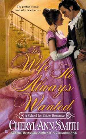 Seller image for The Wife He Always Wanted (A School For Brides Romance) by Smith, Cheryl Ann [Mass Market Paperback ] for sale by booksXpress