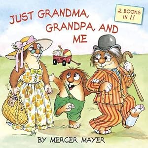 Seller image for Just Grandma, Grandpa, and Me (Little Critter) (Pictureback(R)) by Mayer, Mercer [Paperback ] for sale by booksXpress