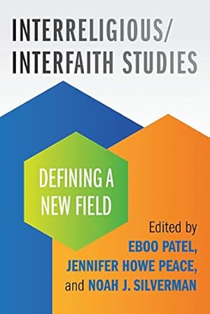 Seller image for Interreligious/Interfaith Studies: Defining a New Field [Paperback ] for sale by booksXpress