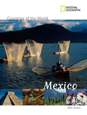 Immagine del venditore per National Geographic Countries of the World: Mexico by Gruber, Beth [Paperback ] venduto da booksXpress