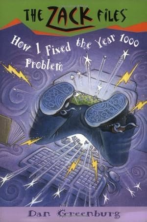 Seller image for Zack Files 18: How I Fixed the Year 1000 Problem (The Zack Files) by Greenburg, Dan [Paperback ] for sale by booksXpress