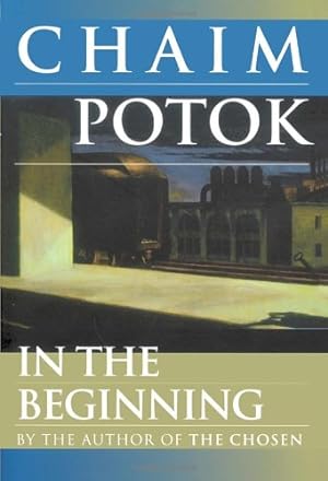 Seller image for In the Beginning: A Novel by Potok, Chaim [Paperback ] for sale by booksXpress