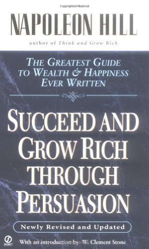 Seller image for Succeed and Grow Rich through Persuasion: Revised Edition by Hill, Napoleon [Mass Market Paperback ] for sale by booksXpress