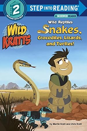 Seller image for Wild Reptiles: Snakes, Crocodiles, Lizards, and Turtles (Wild Kratts) (Step into Reading) by Kratt, Chris, Kratt, Martin [Paperback ] for sale by booksXpress