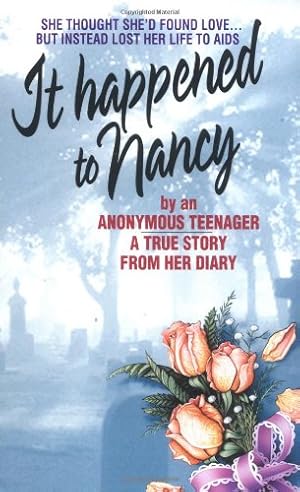 Bild des Verkufers fr It Happened to Nancy: By an Anonymous Teenager, A True Story from Her Diary by Anonymous Teenager [Mass Market Paperback ] zum Verkauf von booksXpress