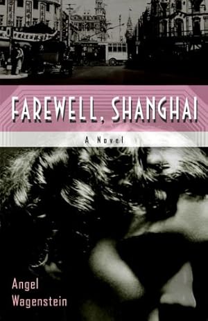 Seller image for Farewell Shanghai by Wagenstein, Angel [Paperback ] for sale by booksXpress