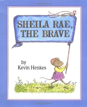 Bild des Verkufers fr Sheila Rae, the Brave by Henkes, Kevin [Hardcover ] zum Verkauf von booksXpress