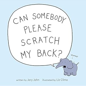 Seller image for Can Somebody Please Scratch My Back? by John, Jory [Hardcover ] for sale by booksXpress
