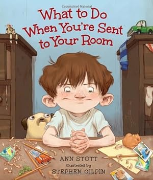 Seller image for What to Do When You're Sent to Your Room by Stott, Ann [Hardcover ] for sale by booksXpress