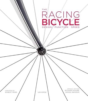 Seller image for The Racing Bicycle: Design, Function, Speed [Hardcover ] for sale by booksXpress