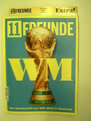 11 Freunde = Die Fußball-Weltmeisterschaft 2018; u.a. mit Joachim Löw: Kann er Titel verteidigen ...