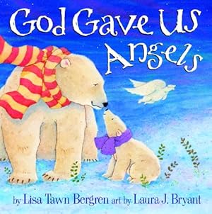 Immagine del venditore per God Gave Us Angels by Bergren, Lisa Tawn [Hardcover ] venduto da booksXpress