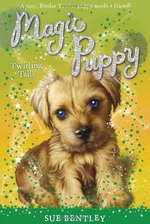 Seller image for Twirling Tails #7 (Magic Puppy) by Bentley, Sue [Paperback ] for sale by booksXpress