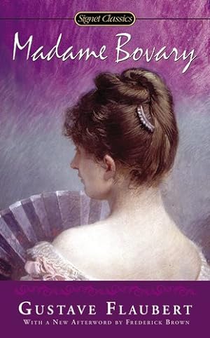 Seller image for Madame Bovary (Signet Classics) by Flaubert, Gustave [Mass Market Paperback ] for sale by booksXpress