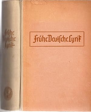 Frühe deutsche Lyrik. Mit einer Einleitung von Prof. Arthur Hübner.