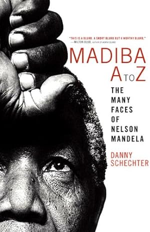 Seller image for Madiba A to Z: The Many Faces of Nelson Mandela by Schechter, Danny [Paperback ] for sale by booksXpress