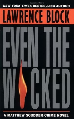 Immagine del venditore per Even the Wicked (Matthew Scudder) by Block, Lawrence [Mass Market Paperback ] venduto da booksXpress