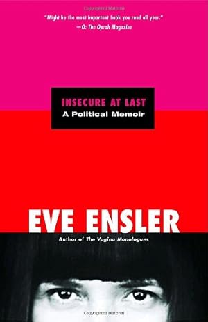 Seller image for Insecure at Last: A Political Memoir by Ensler, Eve [Paperback ] for sale by booksXpress